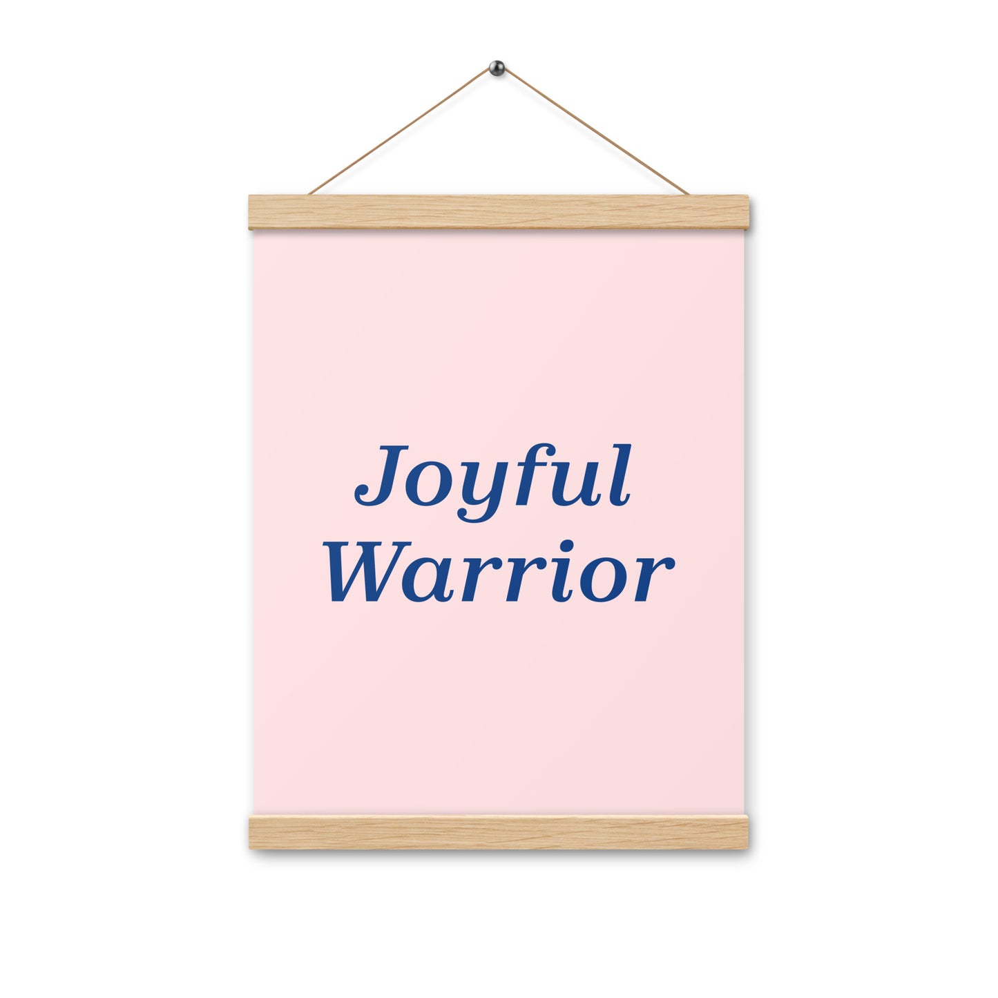 Joyful Warrior Poster with hangers